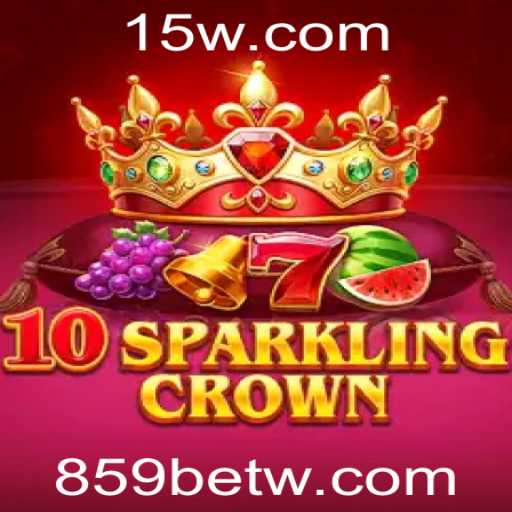 Explorando o Fascinante Mundo de 10SparklingCrown: A Nova Sensação do 859bet